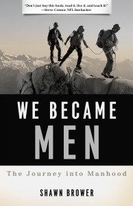 We Became Men by Shawn Brower